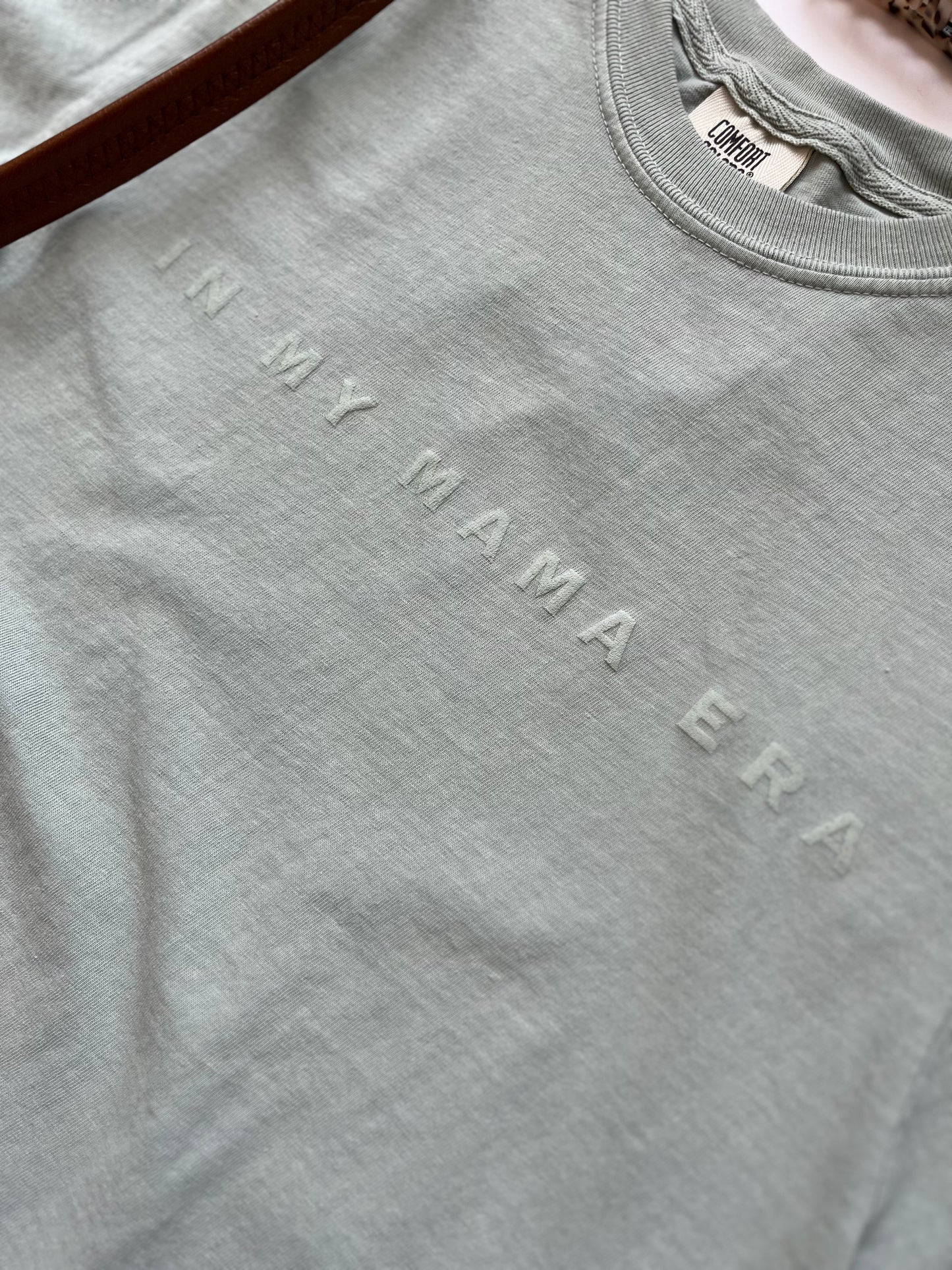 In My Mama Era Tee