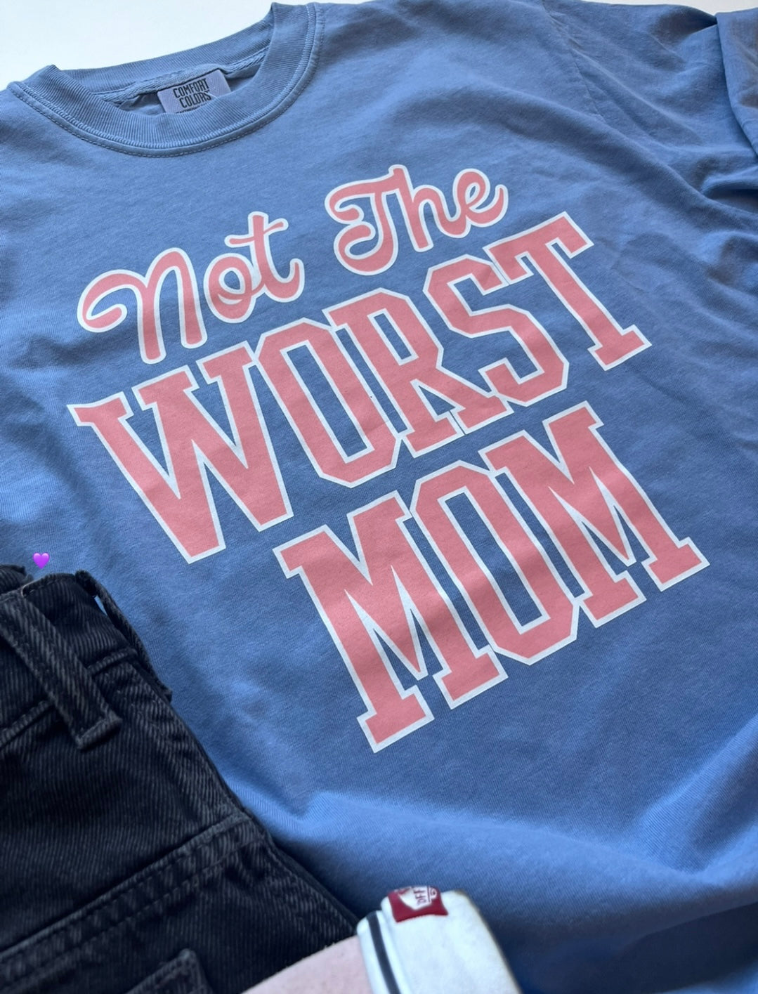 Not the Worst Mom Tee