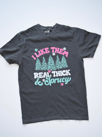 Thick & Sprucy Tee